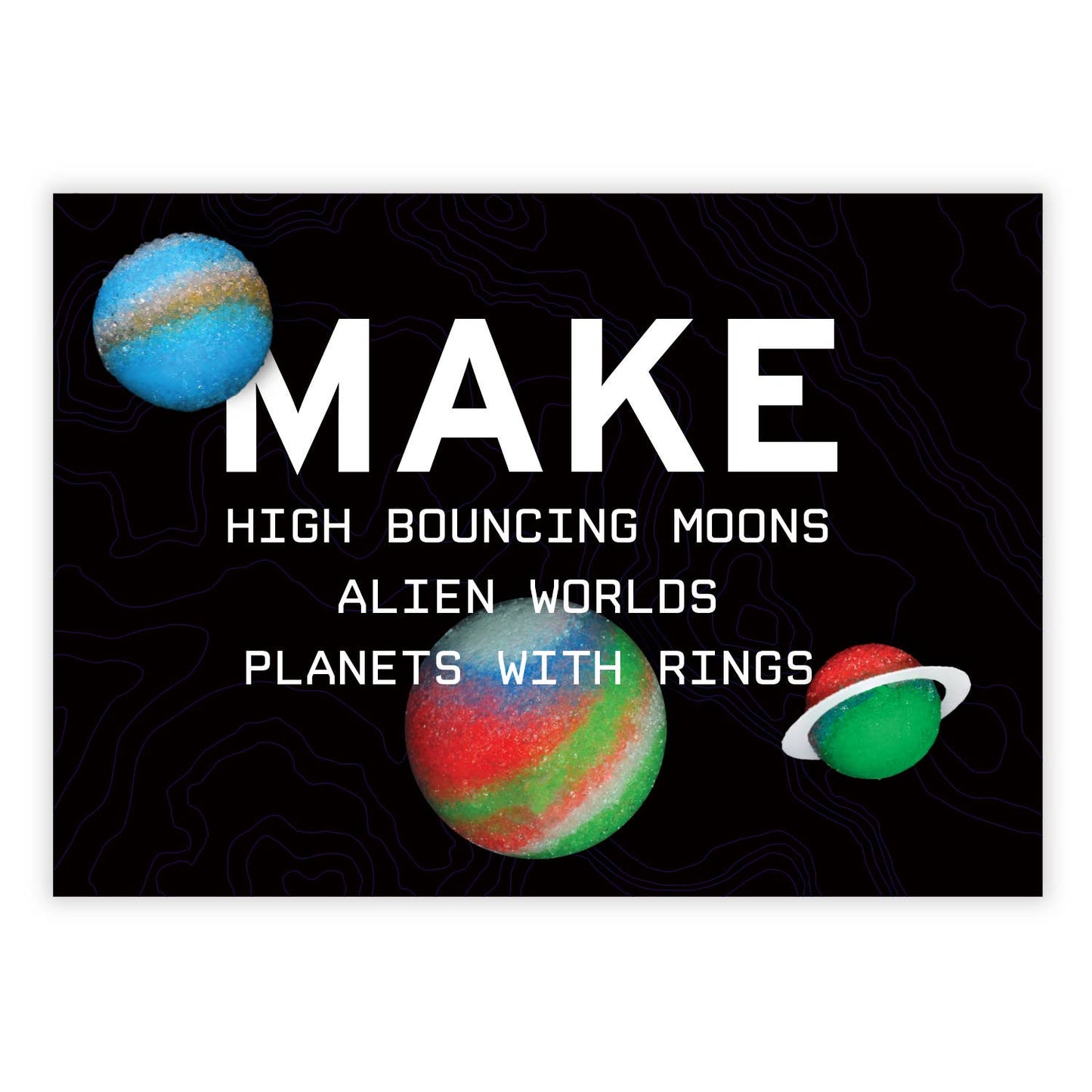 Bouncing Planet Maker
DIY Bouncy Ball Kit