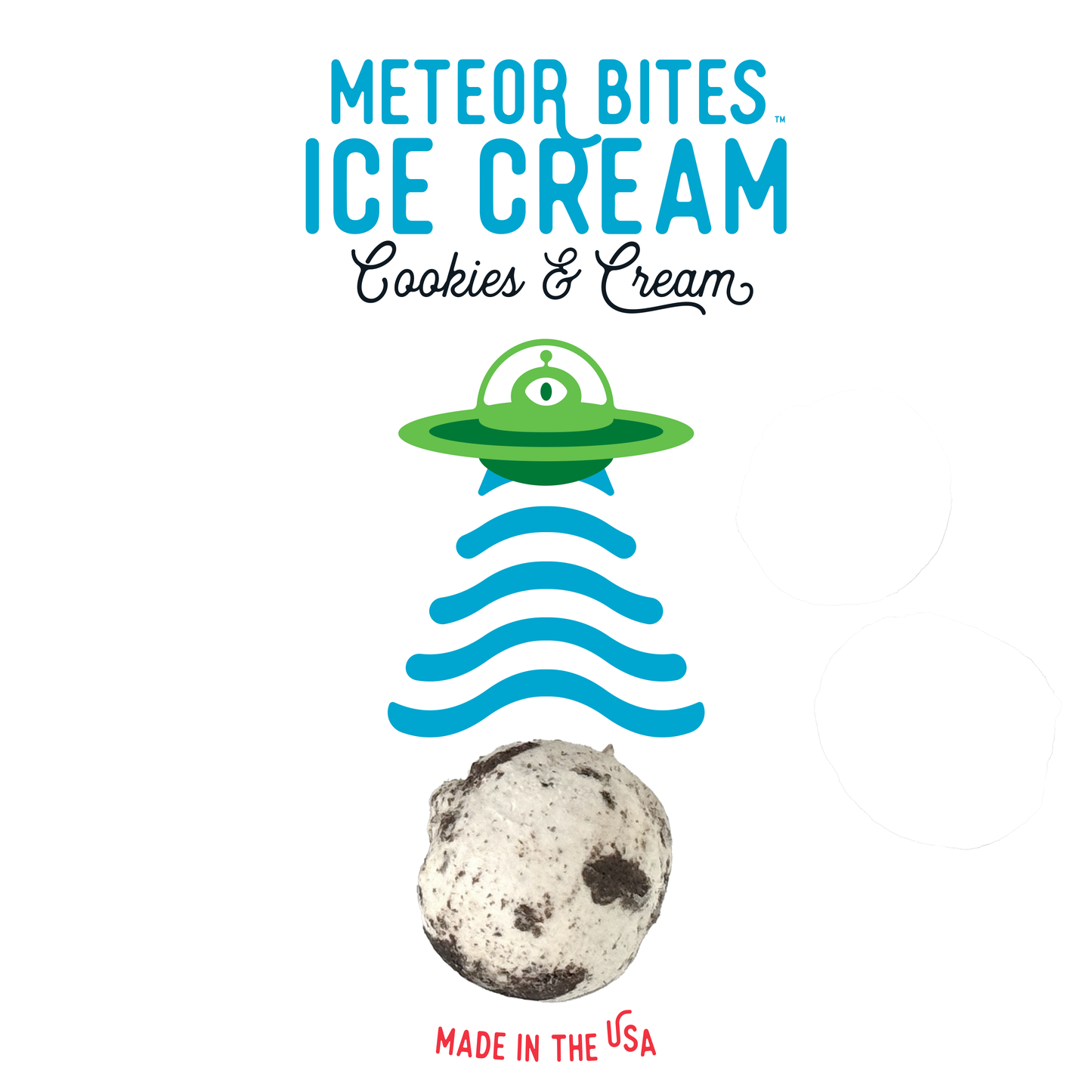 Meteor Bites 
Freeze Dried Ice Cream: Cookies & Cream