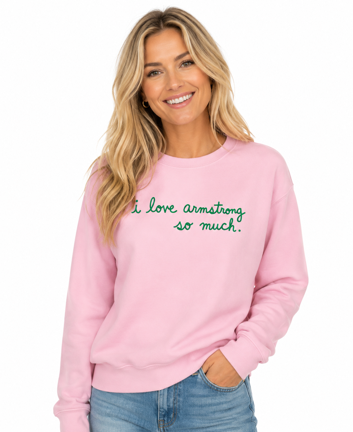 I Love Armstrong So Much Sweatshirt (Womens)